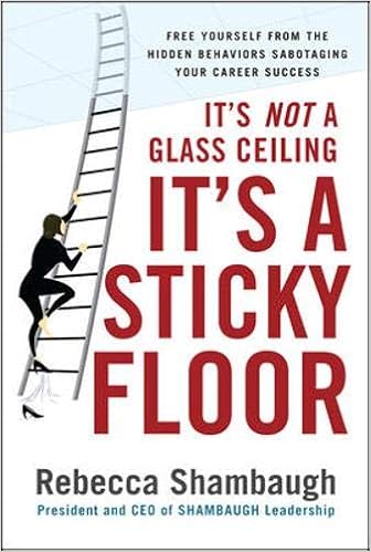 It S Not A Glass Ceilin!   g It S A Sticky Floor Free Yourself - 